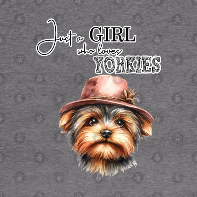 Just a Girl Who Loves Yorkies cute Yorkie dog with hat watercolor art by AdrianaHolmesArt